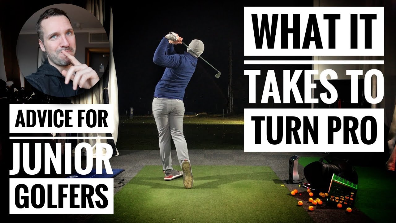 What it takes to turn pro? + Advice for junior golfers...