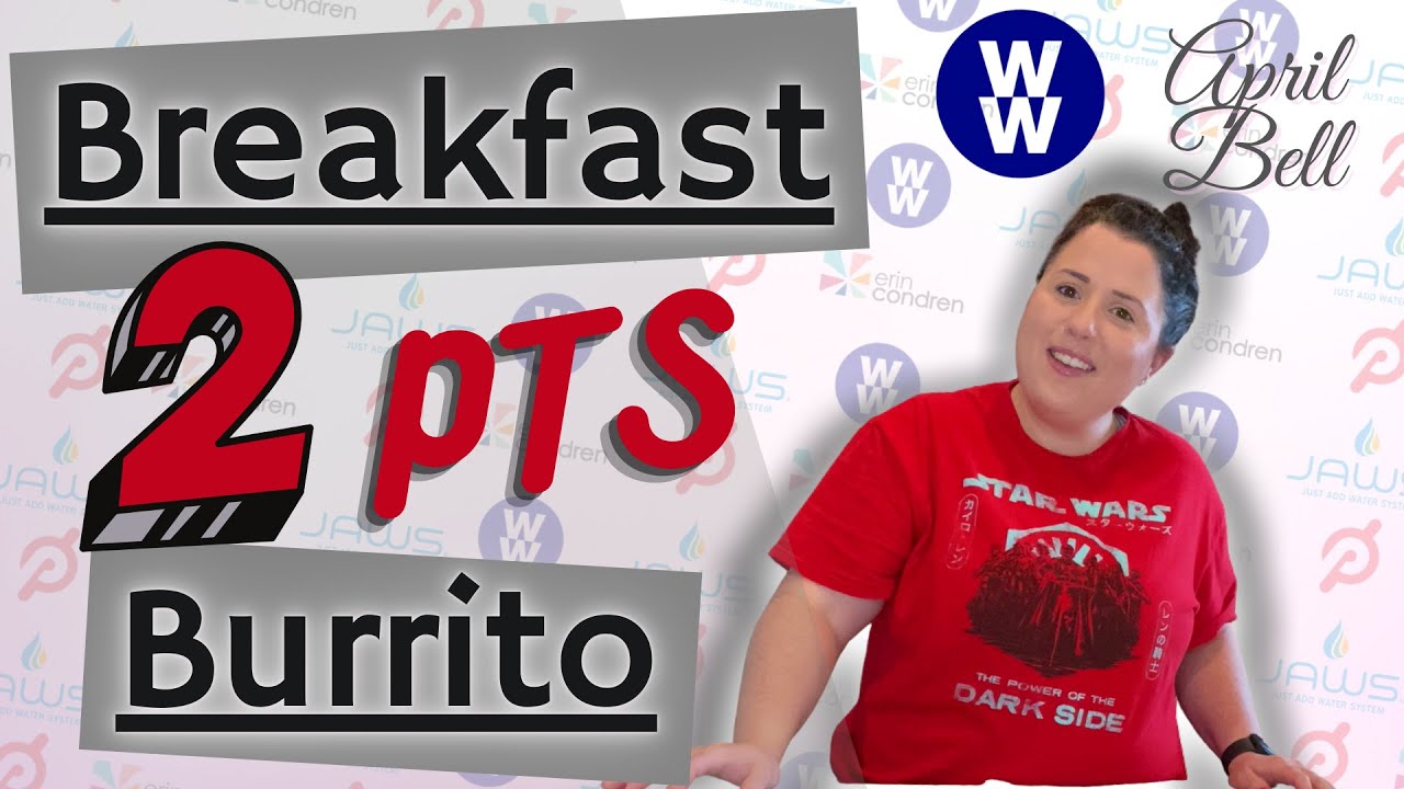 WEIGHT WATCHERS BREAKFAST BURRITO RECIPE | April Bell