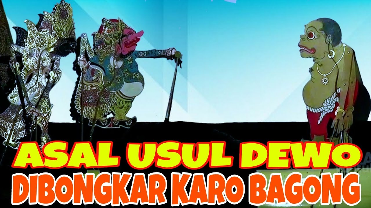 Bagong bongkar sopo sejatine dewo✅dewo nesu kayangan kobongan mergo ulahe bagong