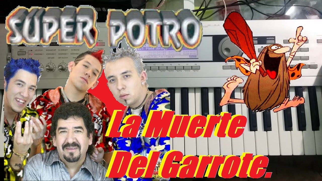 Super Potro - La muerte del garrote (Teclado).