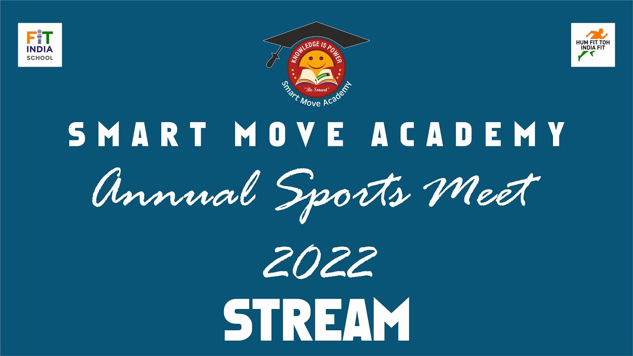 Smart Move Academy Annual Sports Meet 2022 (STREAM)