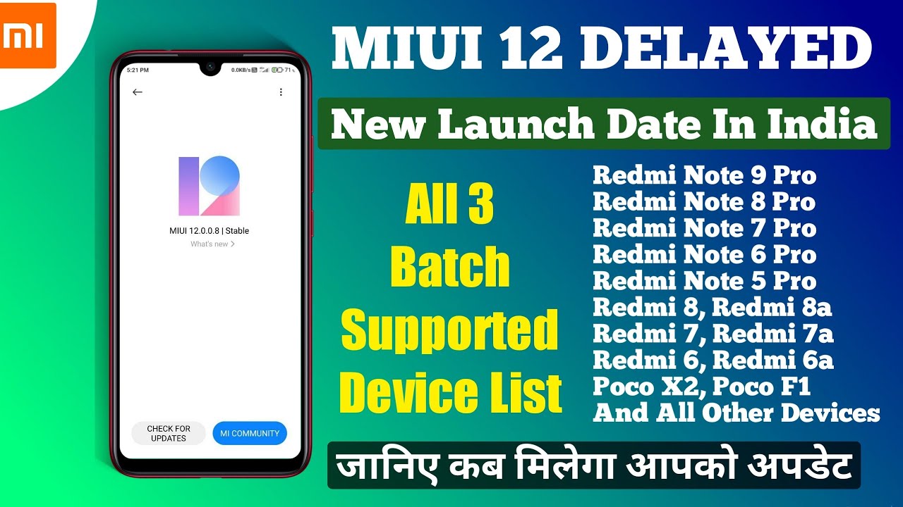 MIUI 12 DELAYED | MIUI 12 LAUNCH DATE IN INDIA | MIUI 12 INDIAN OFFICIAL SUPPORTED DEVICE LIST, MIUI