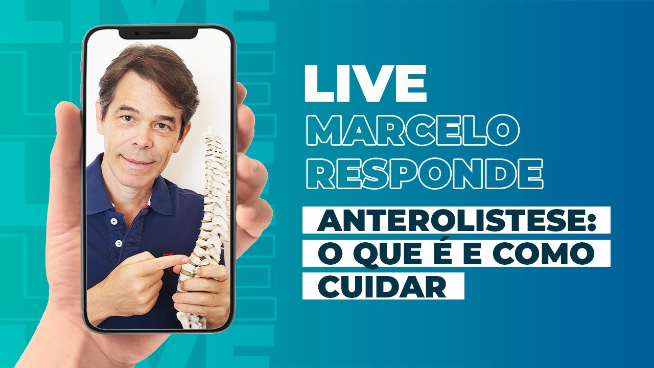 Anterolistese: O que É e Como Cuidar | Marcelo Garcia