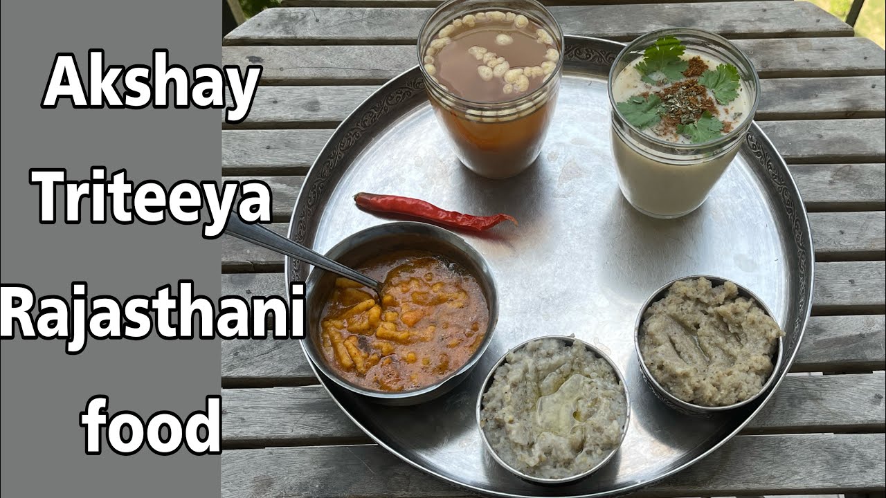 Akshay tritiya special Rajasthani food