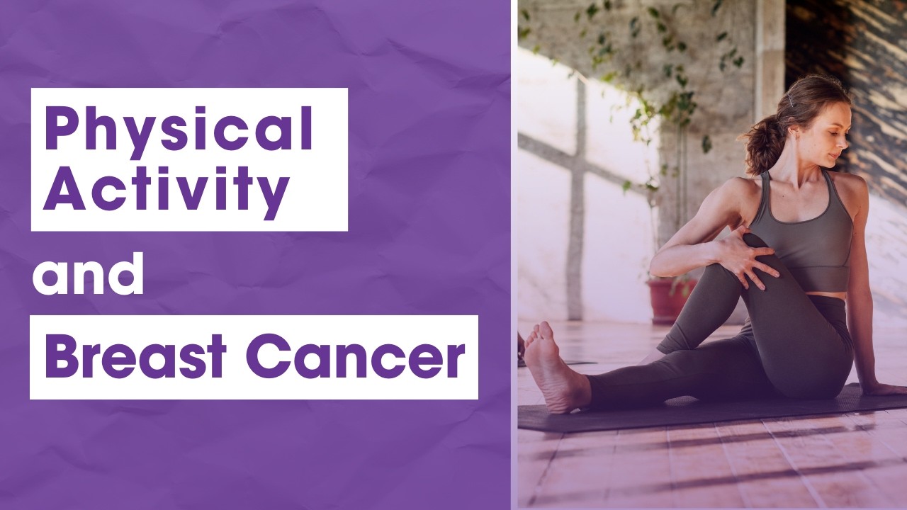 Physical Activity: Breast Cancer Protective Factor
