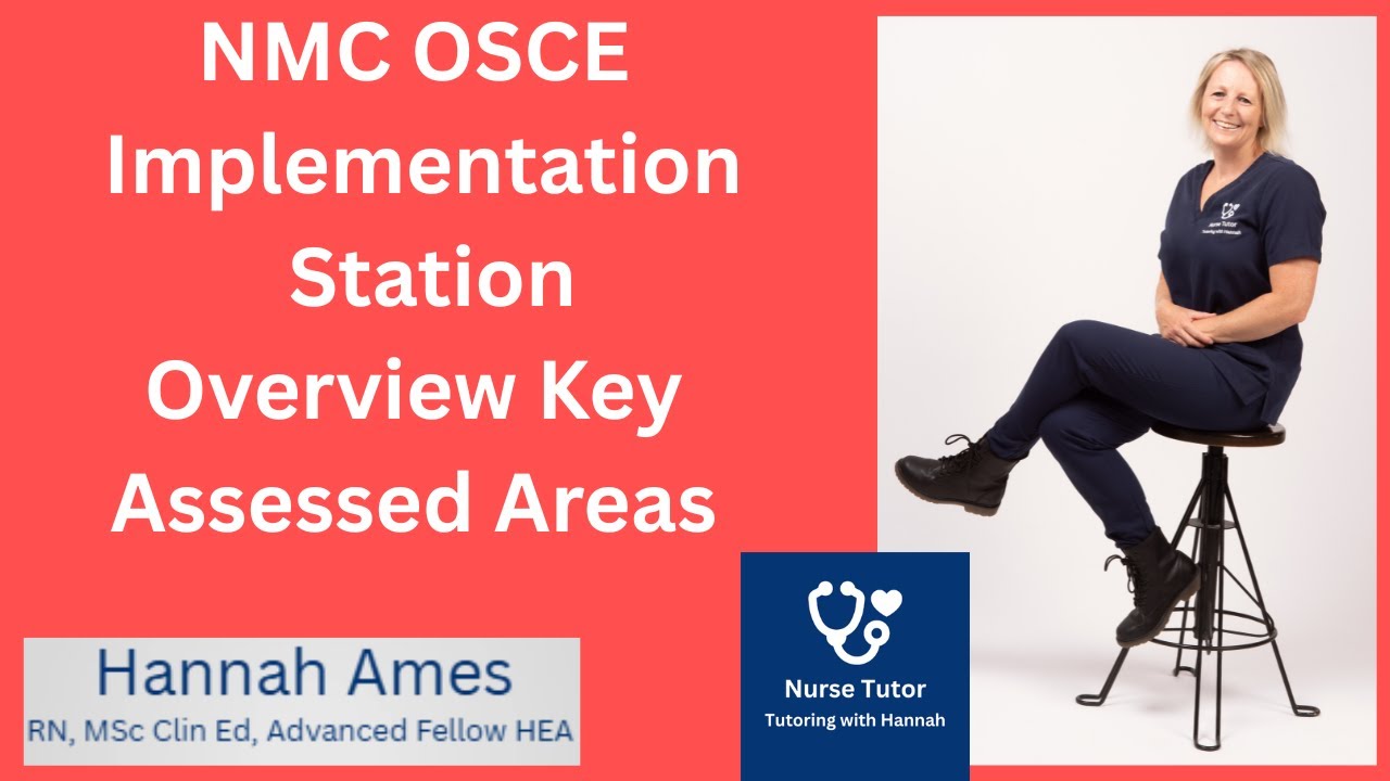 NMC OSCE Implementation Station Key Assessed  Requirements