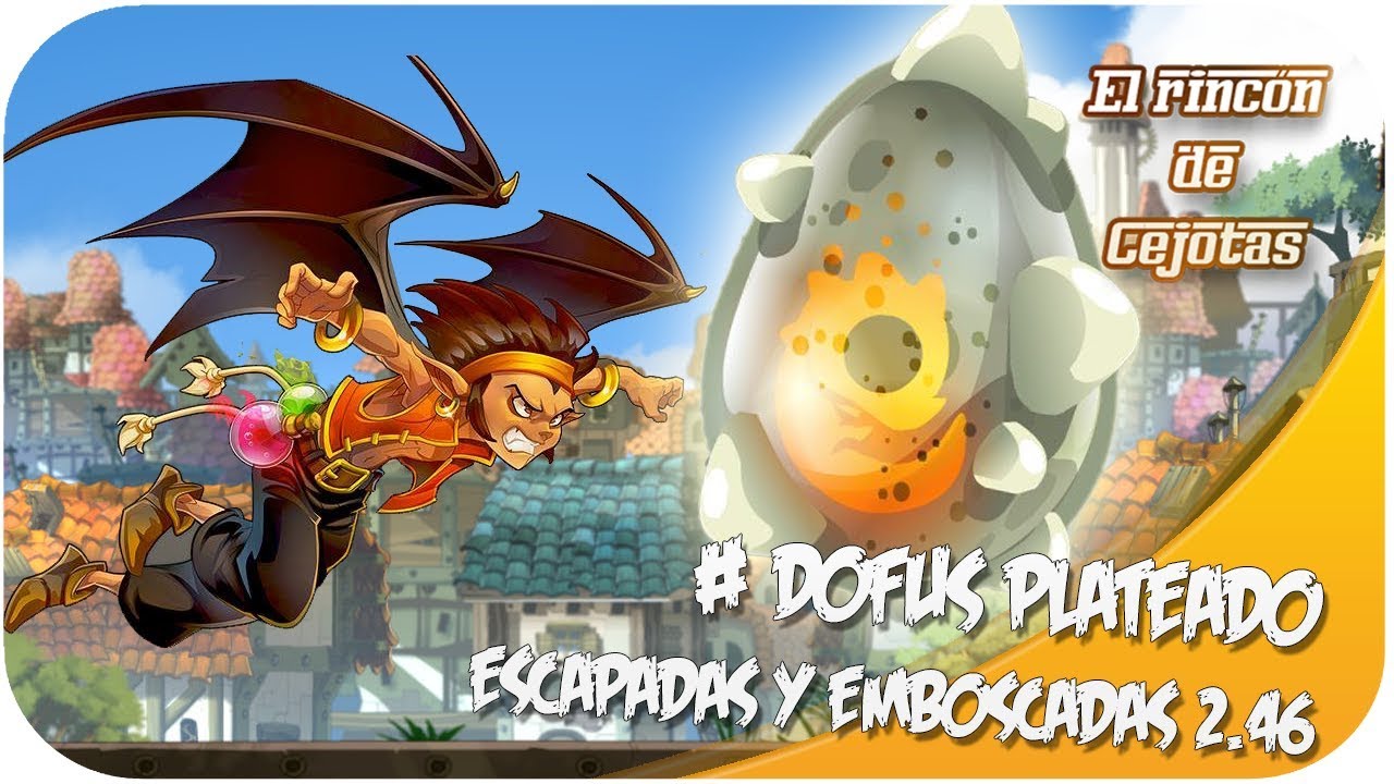 [DOFUS] Guía DOFUS PLATEADO 7: Escapadas y emboscadas | Astrub 2.46