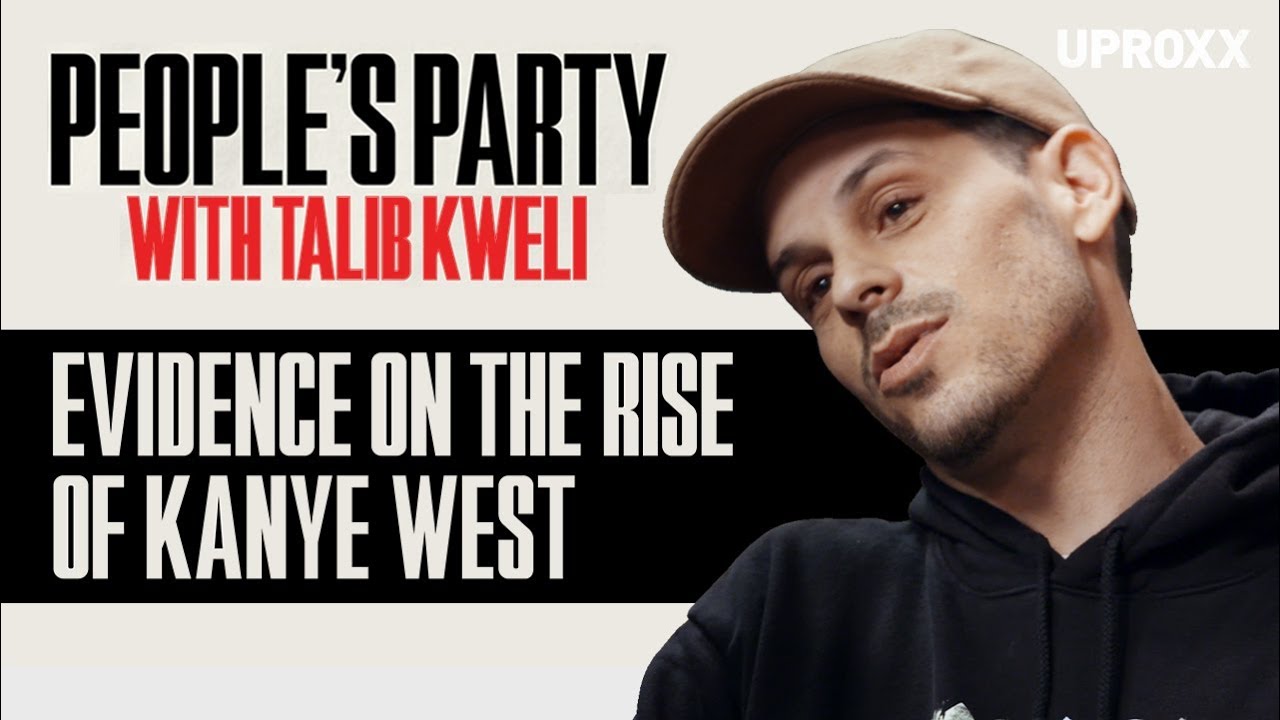 Evidence Knew Kanye West Was Special After Seeing Talib Kweli’s “Get By” Video l People’s Party Clip