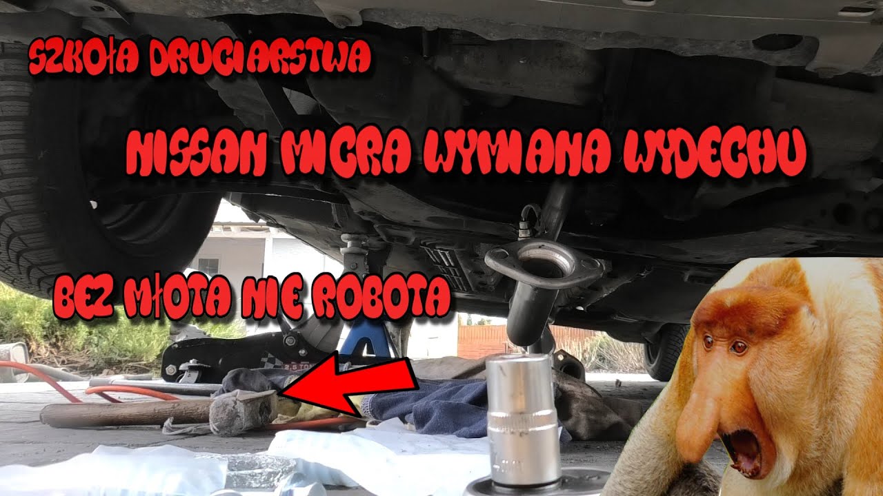 Szkoła Druciarstwa Bez Młota Nie Robota Nissan Micra Wymiana Wydechu Wazzup :)