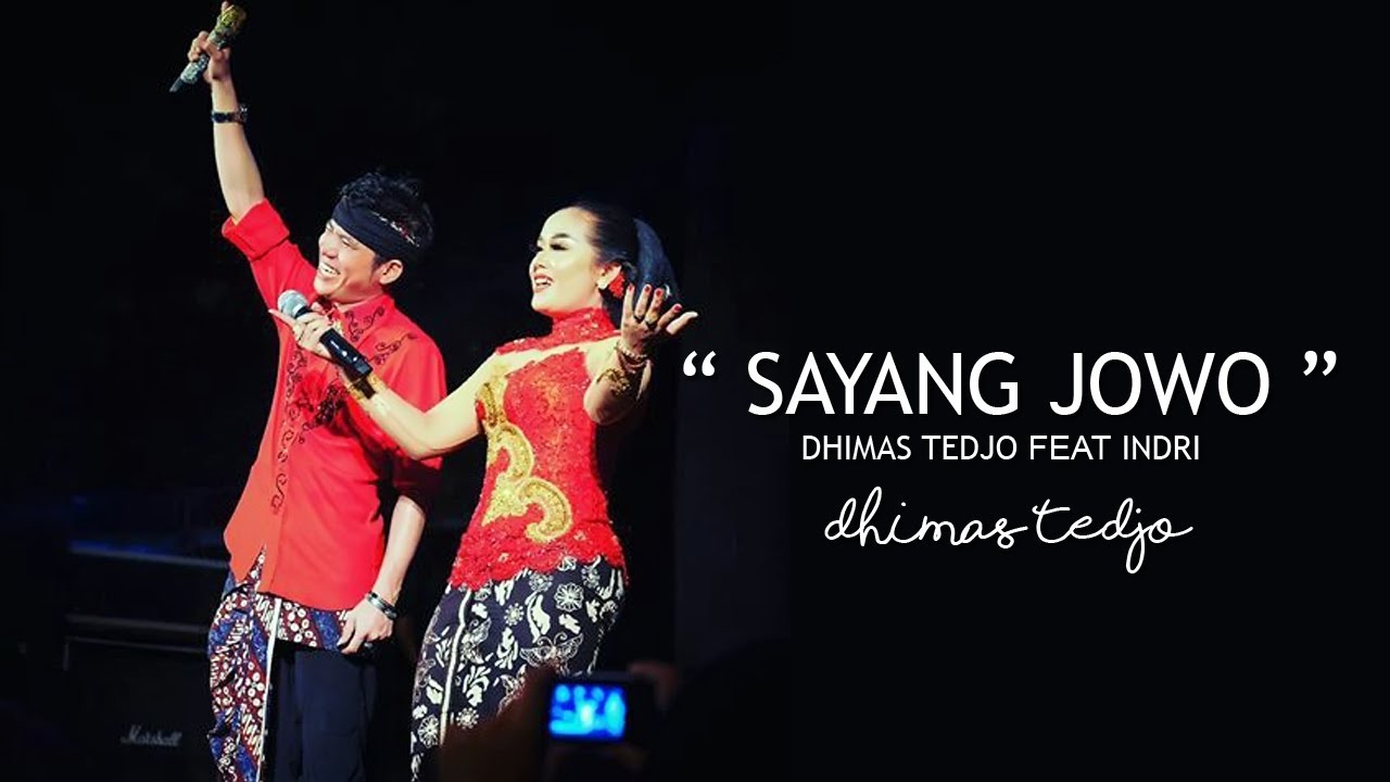 DHIMAS TEDJO Feat INDRI | SAYANG JOWO