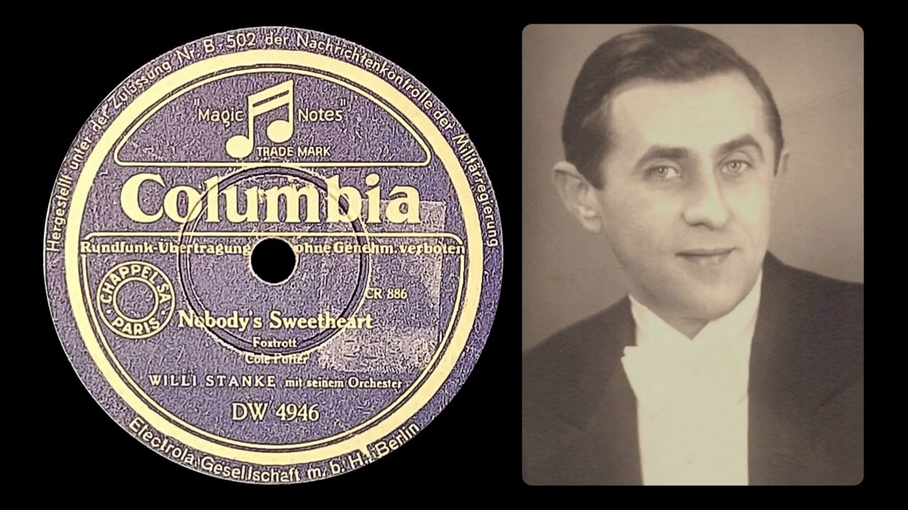 Nobody's Sweetheart - Willi Stanke mit seinem Tanzorchester - 1947
