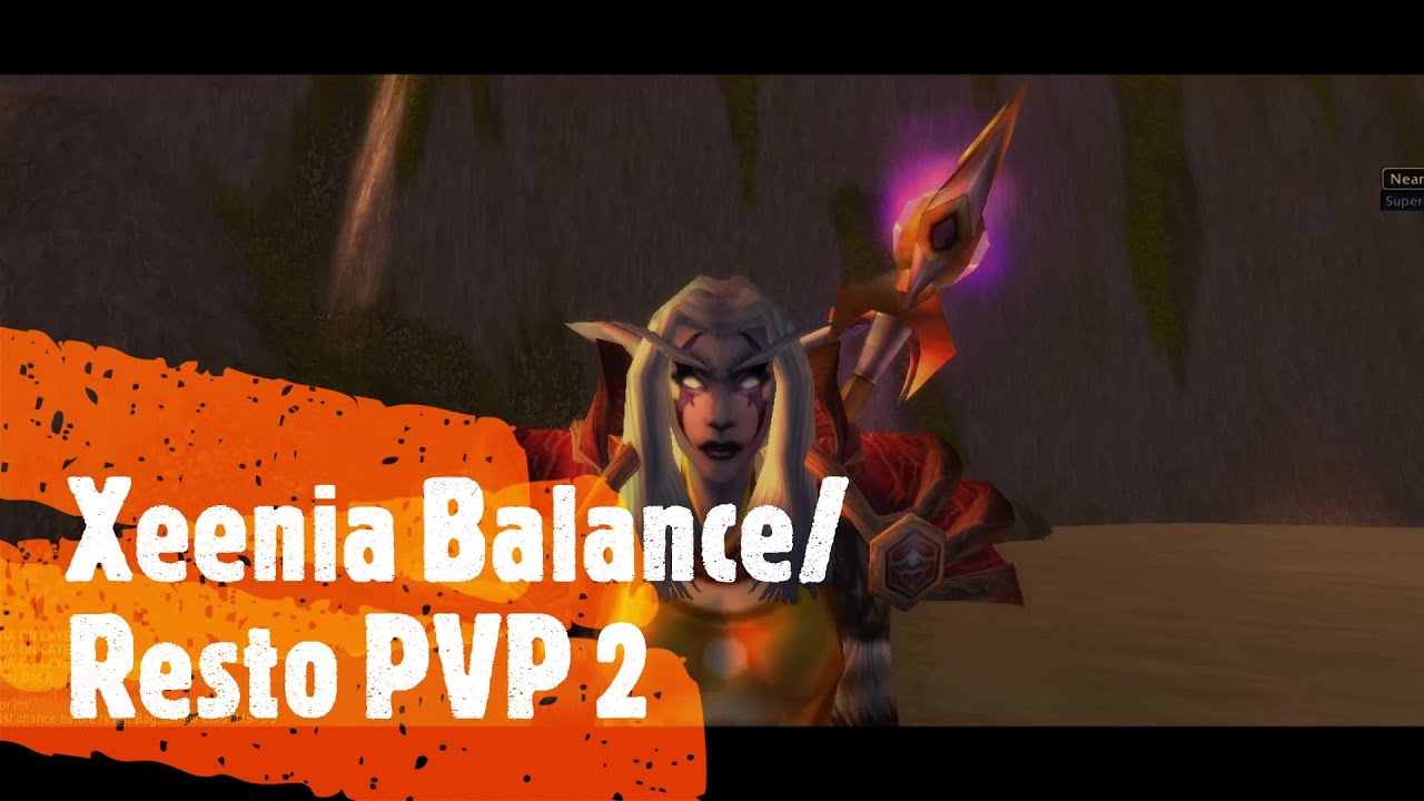 Xeenia Balance/Resto Druid Wow Classic PVP 2