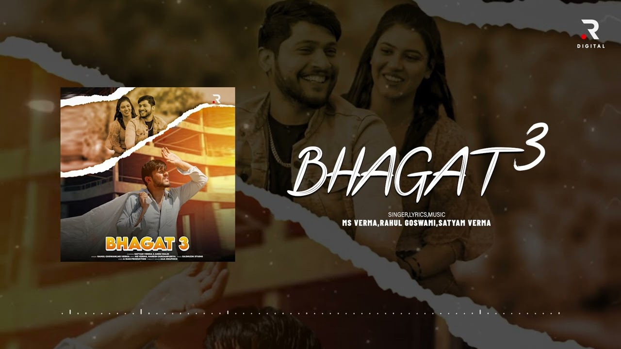 Bhagat 3 ( Official Video ) | Satyam Verma | Ms Verma | Naresh Durjanpuriya Haryanvi Song 2024
