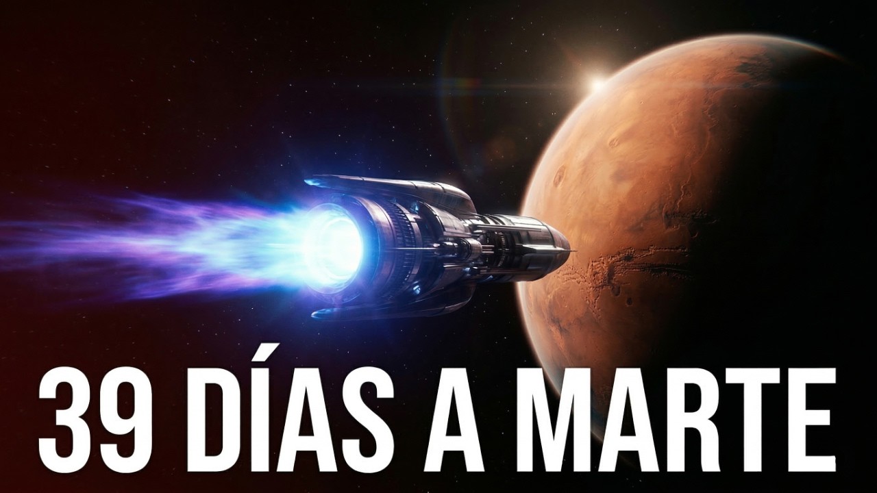 Marte en 39 días: El motor de plasma que SpaceX y la NASA necesitan