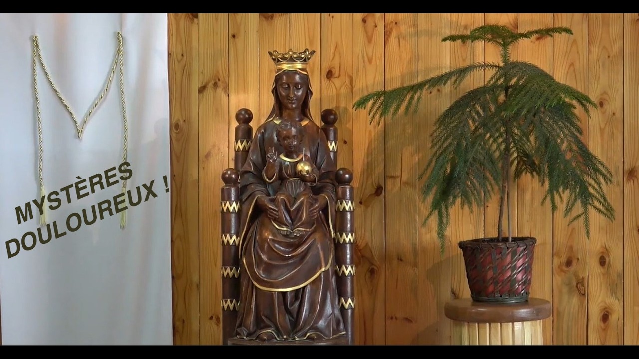 LE CHAPELET DES MYSTÈRES DOULOUREUX