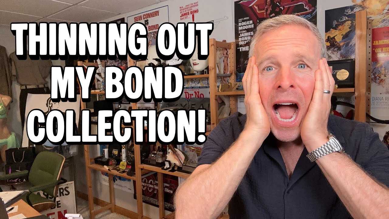 HELP! I Thinned Out My James Bond Collection!
