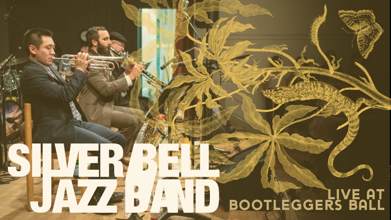 Dreaming the Hours Away - Silver Bell Jazz Band