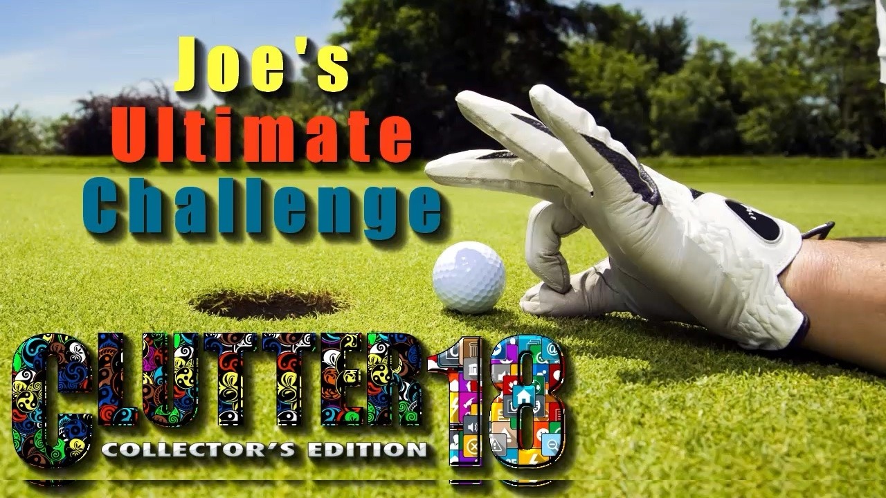 Clutter 18: Joe's Ultimate Challenge CE