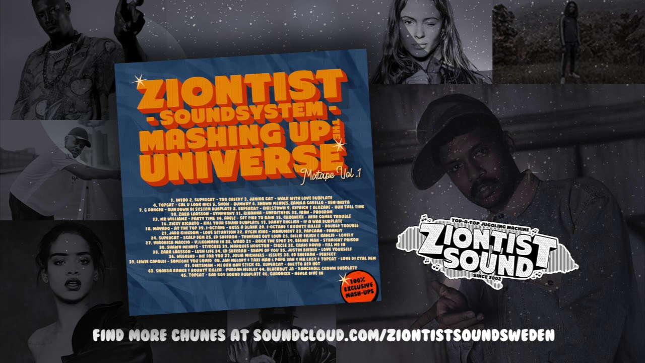 Ziontist Sound - Mashing Up The Universe Mixtape 2019 - REGGAE REMIXES