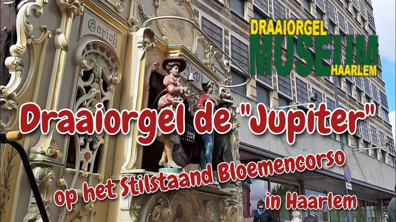 Draaiorgelmuseum Haarlem op het Stilstaand Bloemencorso in Haarlem met de 
