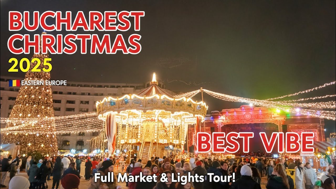 Bucharest Christmas Market 2025 🎄| Full Christmas Lights Tour & The BEST of Eastern Europe
