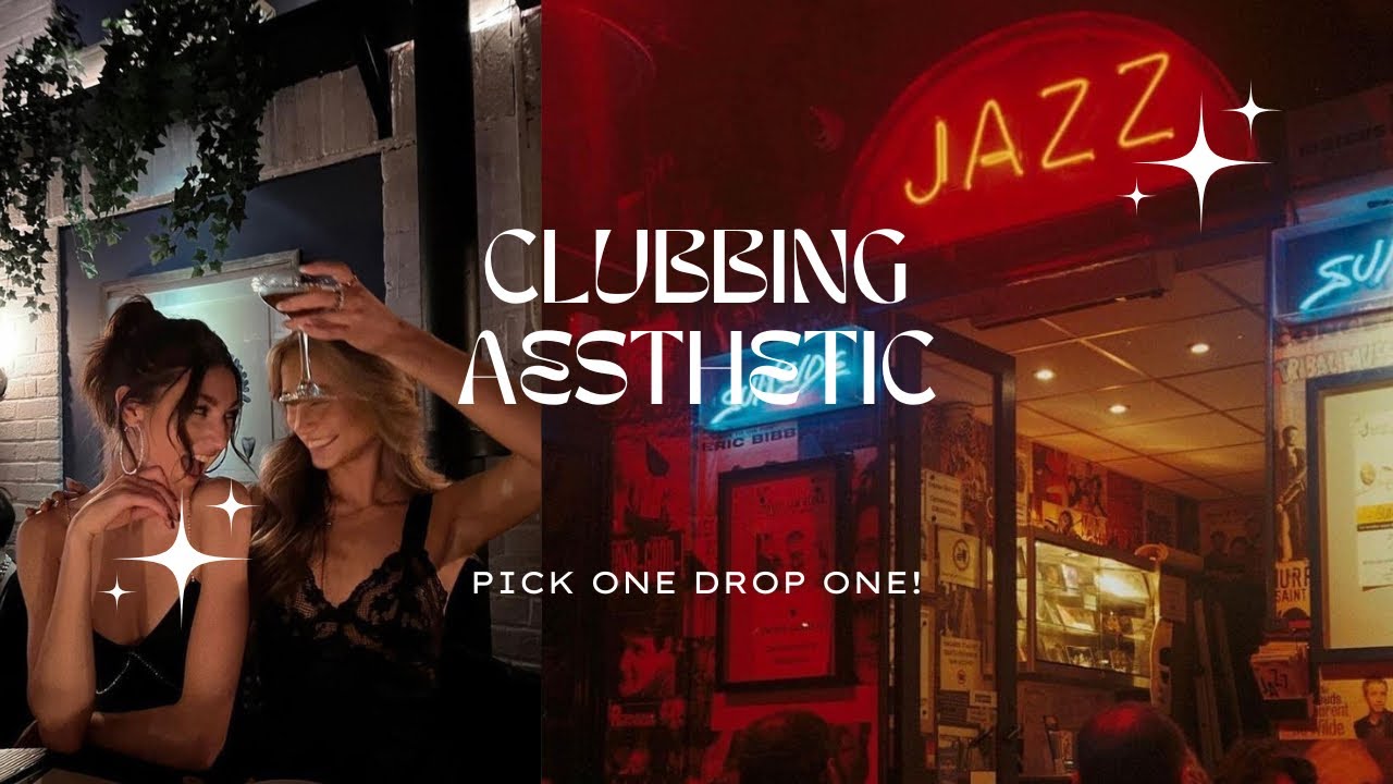 clubbing aesthetic | pick one drop one ✨