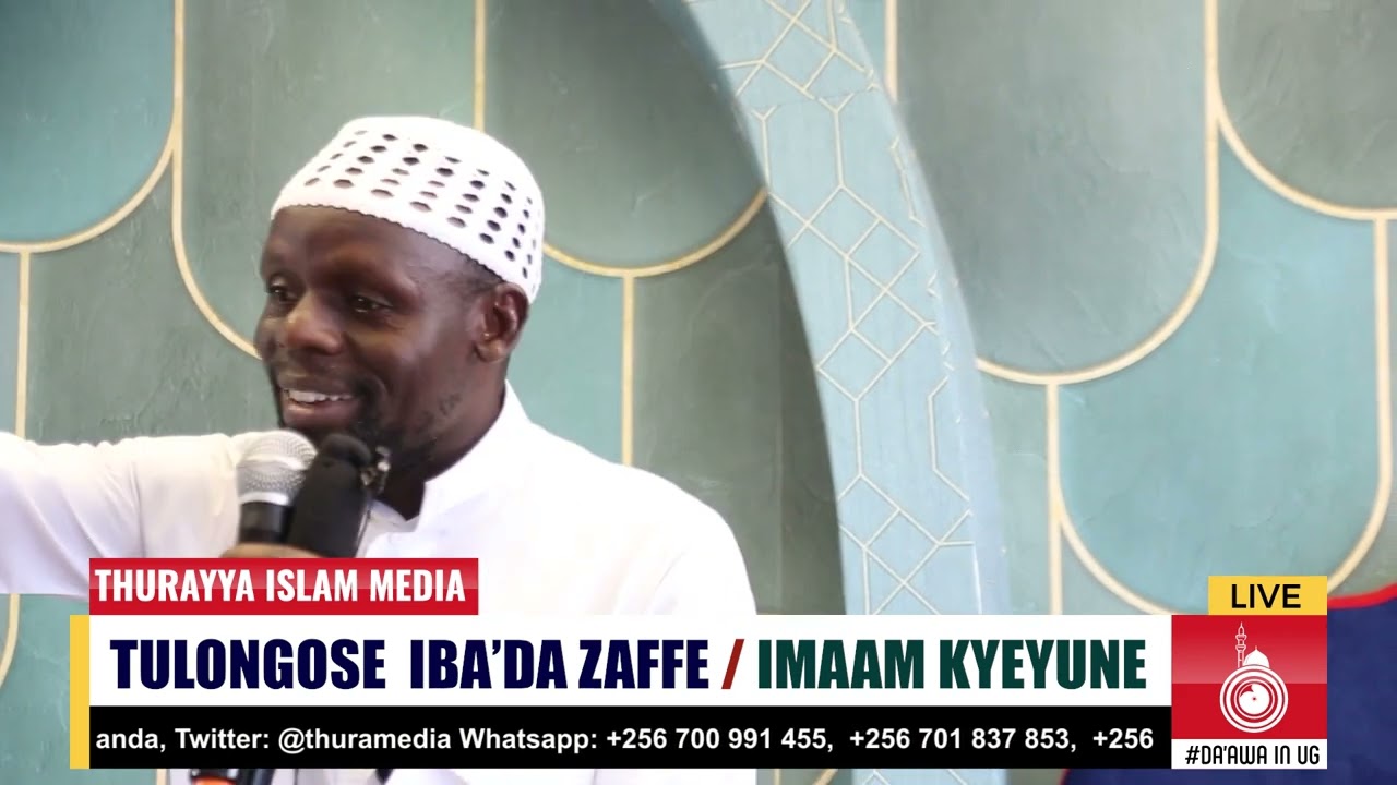 TULONGOSE  IBA’DA ZAFFE | IMAAM KYEYUNE