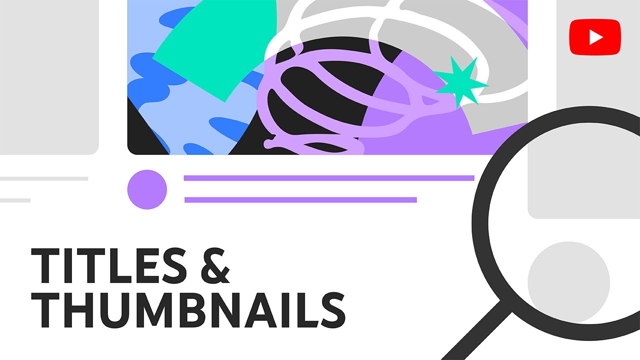 Titles aur Thumbnails