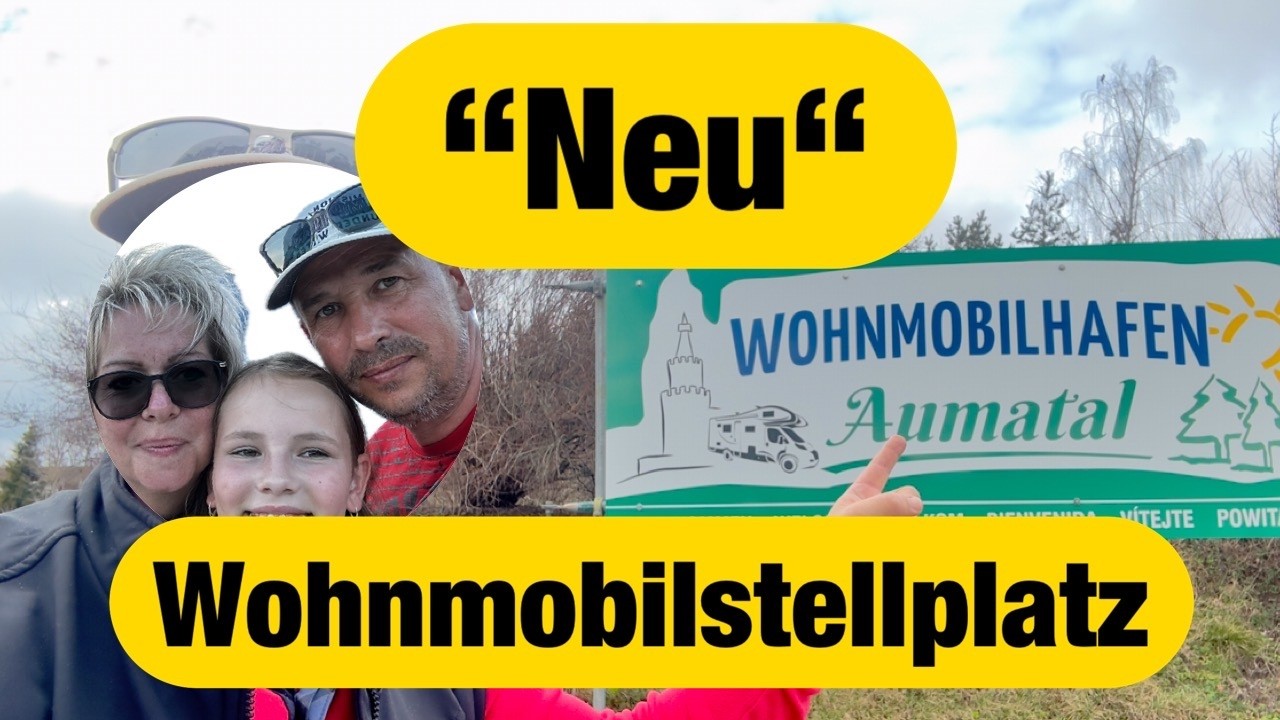🚐 Neu & traumhaft! Der neue Wohnmobilhafen Aumatal – Geheimtipp für Familien & Genießer 🌞