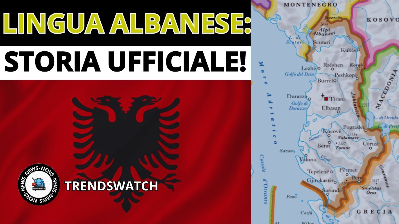 LINGUA ALBANESE:  STORIA UFFICIALE!