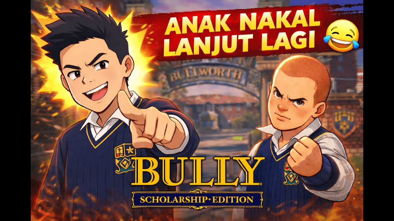 ANAK NAKAL LANJUT LAGI 😂 | Bully Scholarship Edition