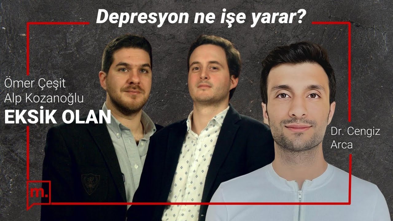Depresyon ne işe yarar? | Psikiyatrist Dr. Cengiz Arca