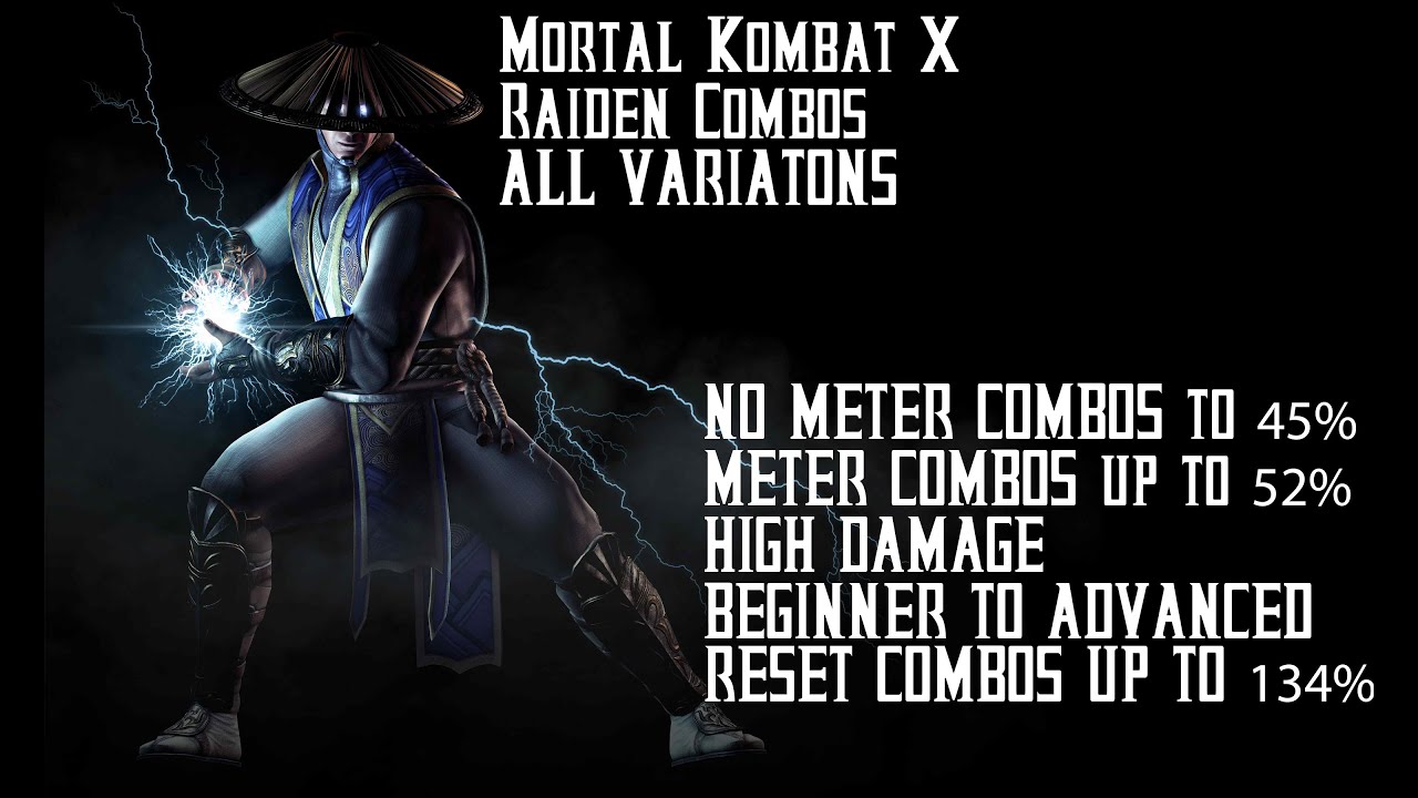 Mortal Kombat X, Raiden Combo Video/Tutorial, All Variations High Damage (Reset 134%, midscreen 48%)