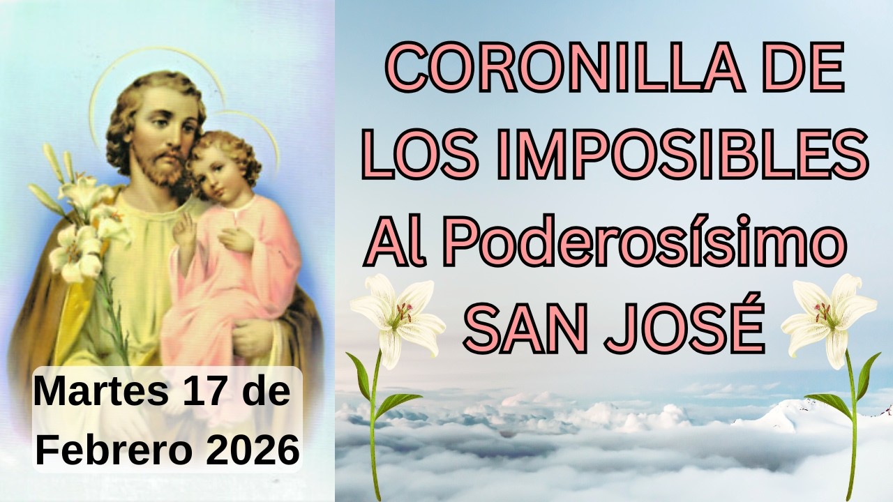 CORONILLA DE LOS IMPOSIBLES A SAN JOSE💗Haz posible lo imposible 💗Miércoles 17 de Febrero 2026 #jesús
