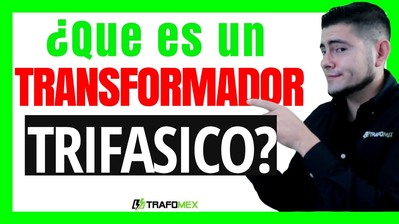 &iquest;Qu&eacute; es un TRANSFORMADOR Trif&aacute;sico? 🔥Curso de Transformadores TRIF&Aacute;SICOS ⚡⚡⚡