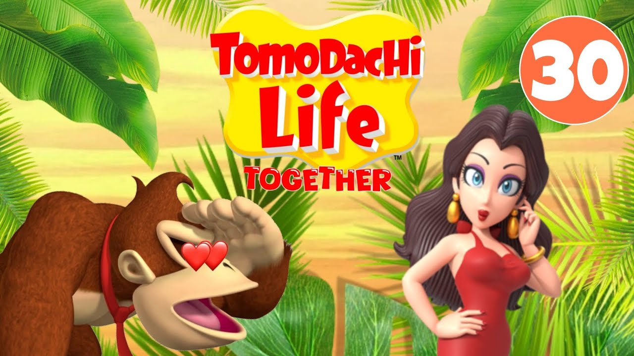 TOMODACHI LIFE TOGETHER❤️ 30: Bürgermeisterin PAULINE und der Affe aus dem Urwald 