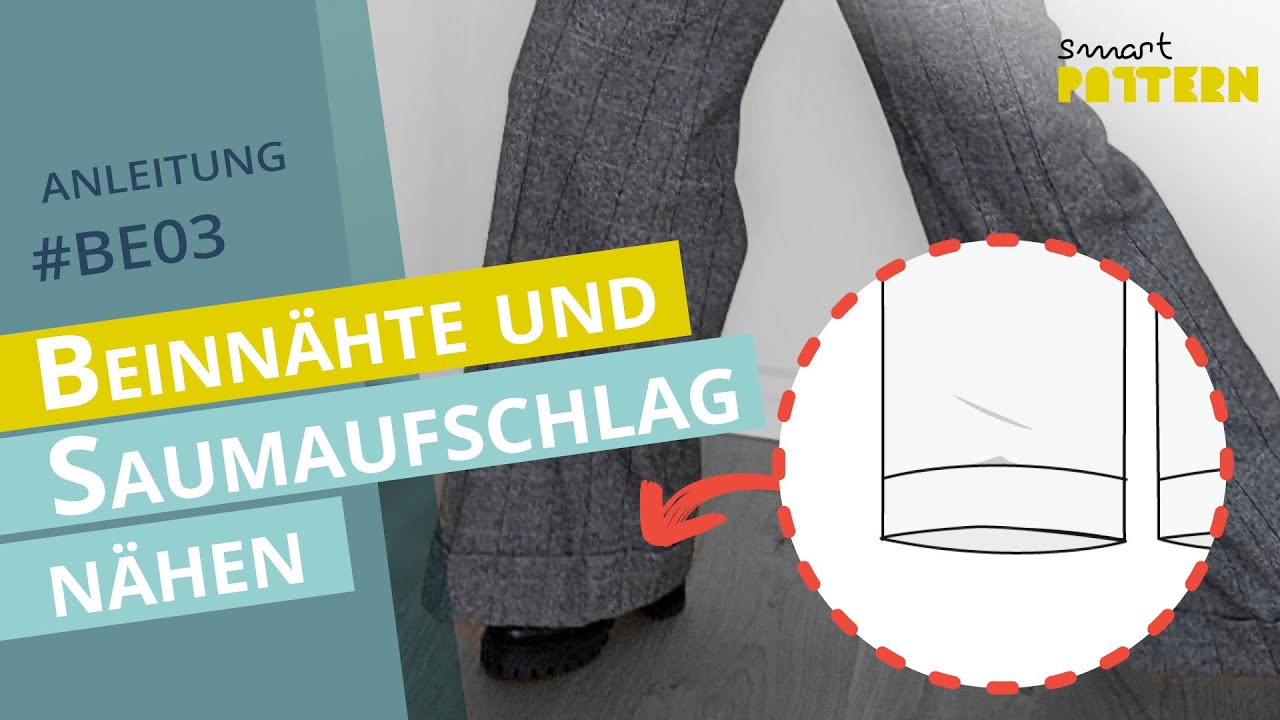 Beinn&auml;hte und Saumaufschlag n&auml;hen | DIY Anleitung #BE03