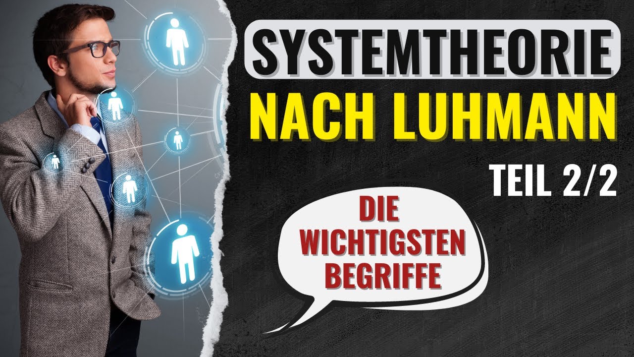 SYSTEMTHEORIE nach Luhmann - Autopoiesis, funktionale Differenzierung... einfach erklärt (2/2)