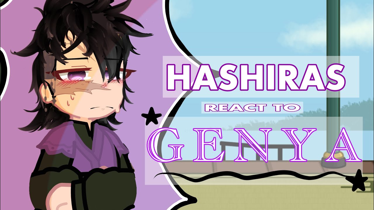 || Hashiras react to Kamaboko squad (GENYA) || demon slayer || part 1/6 || kny gacha || ‼️2X SPEED‼️
