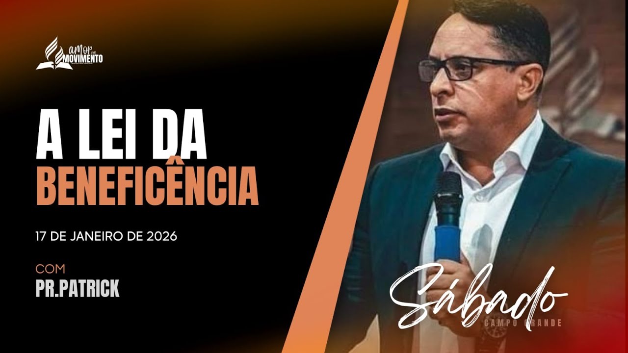 Culto de Adoração | Mensagem: Pr. Patrick | Tema: A lei da Beneficiência | 17/01 10h15