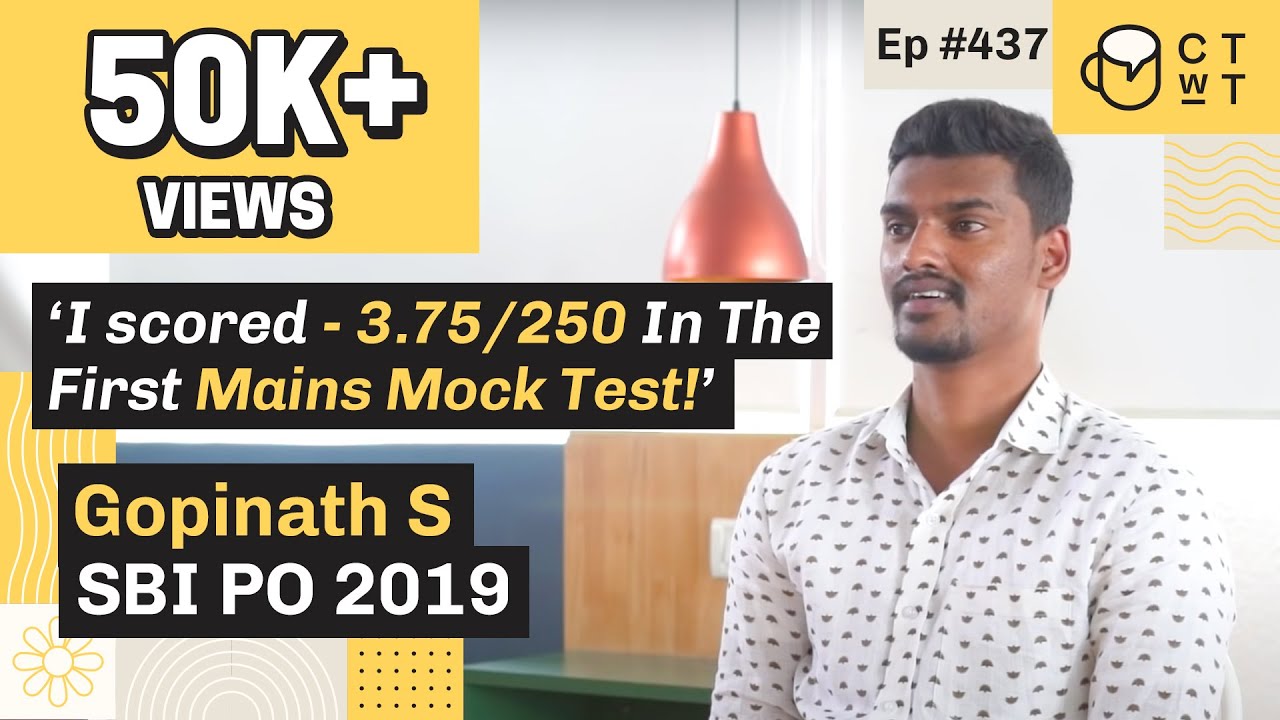 CTwT E437 - SBI PO 2019 Topper Gopinath S | First Attempt