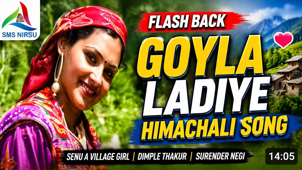 Flash Back || Goyla Ladiye Himachali Song | Senu A Village Girl | Dimple Thakur | Surender Negi