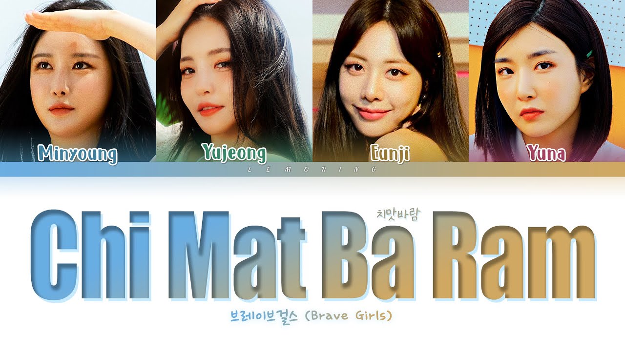 브레이브걸스 치맛바람 가사 (Brave Girls Chi Mat Ba Ram Lyrics) [Color Coded Lyrics/Han/Rom/Eng]