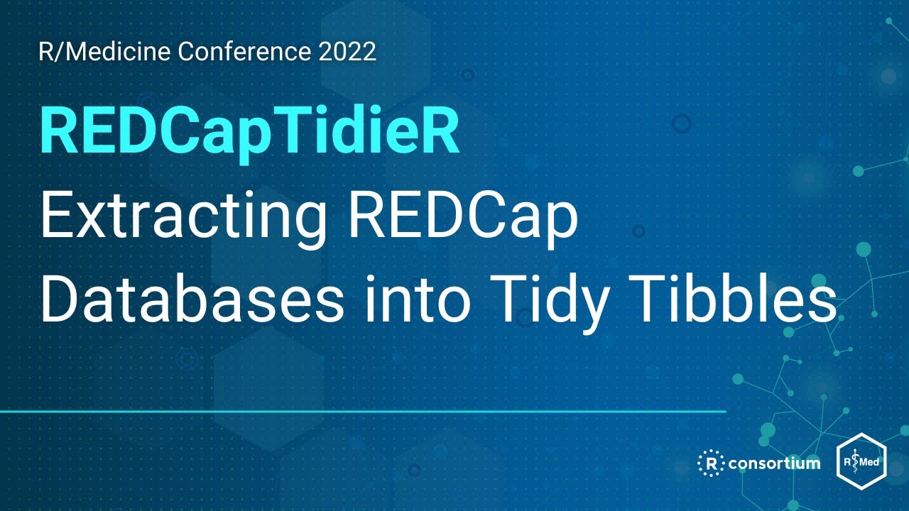 REDCapTidieR: Extracting REDCap Databases into Tidy Tibbles