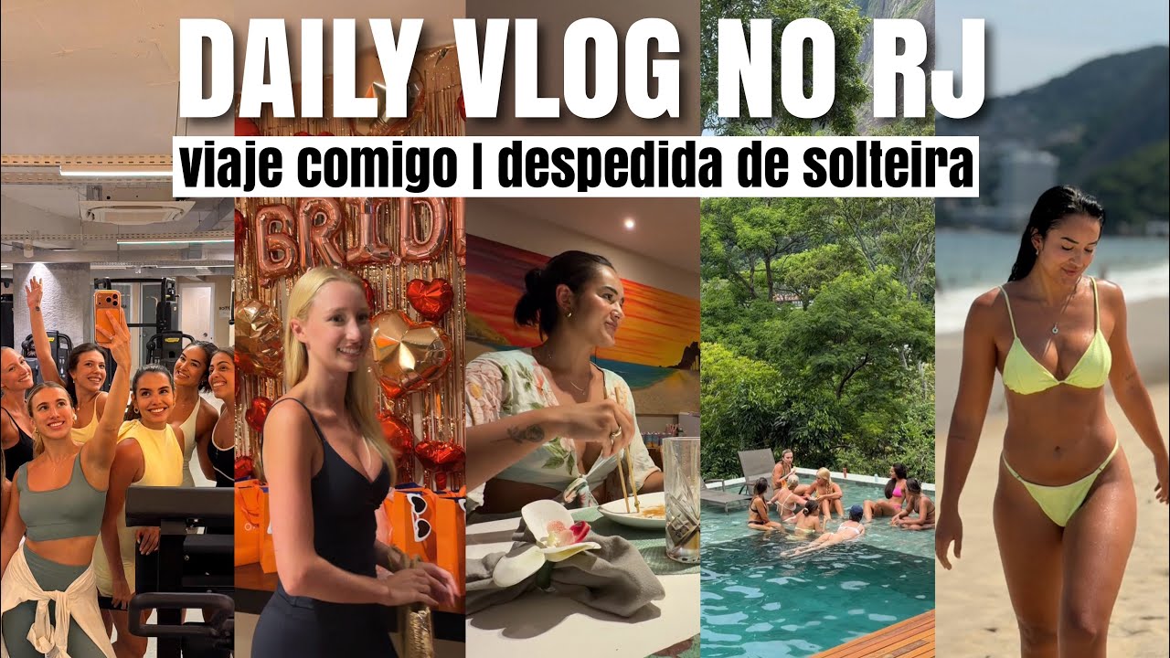 DAILY VLOG | viaje comigo, despedida de solteira, fofocas e girls night 