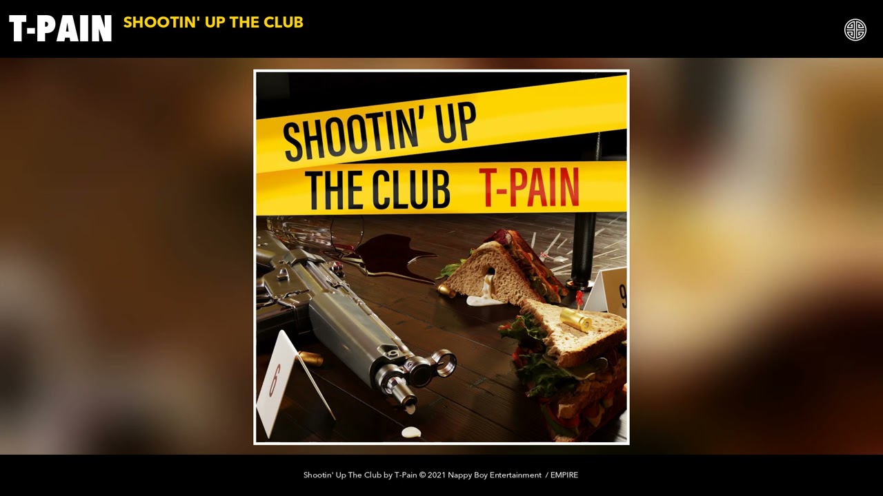 T-Pain - Shootin' Up The Club (Official Audio)