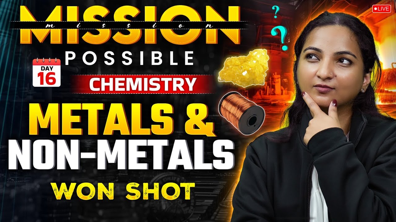 Mission Possible | Metals and Non-Metals Won SHOT | Chemistry by Vibhuti Ma'am