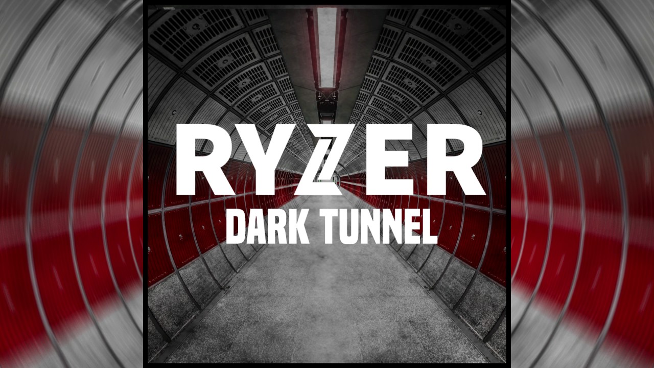 Ryzer - Dark Tunnel