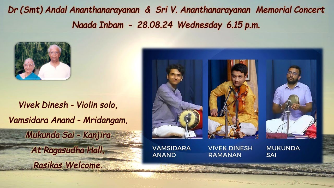 Vivek Dinesh - Violin solo - Smt & Sri V. Ananthanarayanan Memorial Concert - Naada Inbam 28.8.2024.