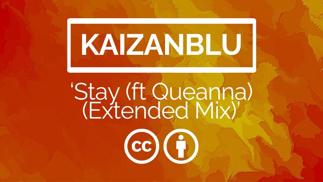 KaizanBlu - Stay (Extended Mix)